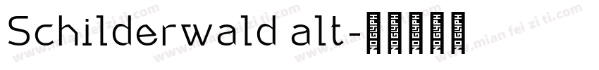 Schilderwald alt字体转换